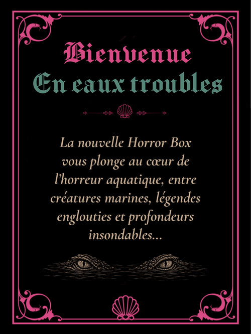 HORROR BOX 002 — EN EAUX TROUBLES